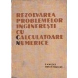 Rezolvarea problemelor ingineresti cu calculatoare numerice
