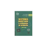 Gestiunea bugetara a sistemelor de productie. Editia a II-a - Cosmin Dobrin, Florica Badea