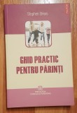 Ghid practic pentru parinti de Stephen Briers Psihologia copilului si parenting