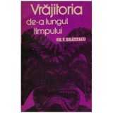 Gheorghe Bratescu - Vrajitoria de-a lungul timpului - 124872
