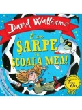 Cumpara ieftin E un sarpe in scoala mea!/David Walliams