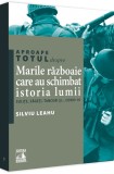 Cumpara ieftin Aproape totul despre&hellip; Marile razboaie care au schimbat istoria lumii | Silviu Leahu