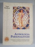 Dane Rudhyar - Astrologia personalitatii