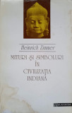 MITURI SI SIMBOLURI IN CIVILIZATIA INDIANA-HEINRICH ZIMMER, Humanitas