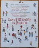 Cum sa fii fericit in Romania// 2017