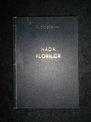 Mihail Sadoveanu - Nada florilor (1959, editie cartonata) foto