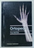 ORTOPEDIE de PAUL BOTEZ , ANII '2000