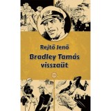 Bradley Tam&aacute;s vissza&uuml;t - Rejtő Jenő