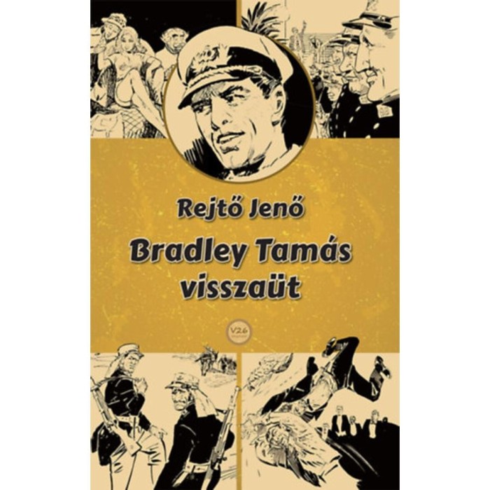 Bradley Tam&aacute;s vissza&uuml;t - Rejtő Jenő