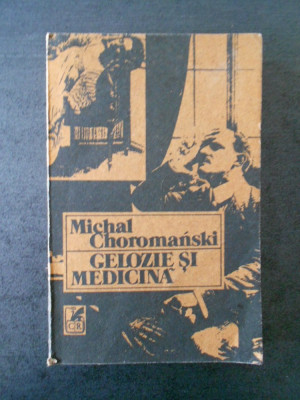 MICHAL CHOROMANSKI - GELOZIE SI MEDICINA foto