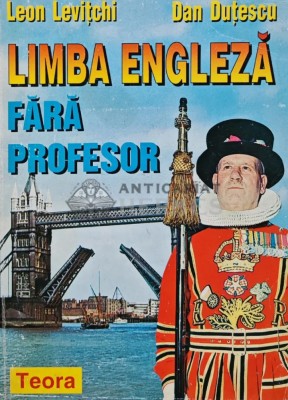 Limba engleza fara profesor - 1998 - Leon Levitchi (AR152) foto