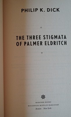 The three Stigmata of Palmer Eldritch (Philip K. Dick, ed. 2011) foto