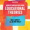 Understanding and Using Educational Theories
