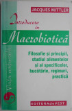 Cumpara ieftin Introducere in macrobiotica - Jacques Mittler: Carte Sanatate, Alimentatie, Stil de viata