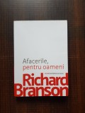 Richard Branson - Afacerile, pentru oameni