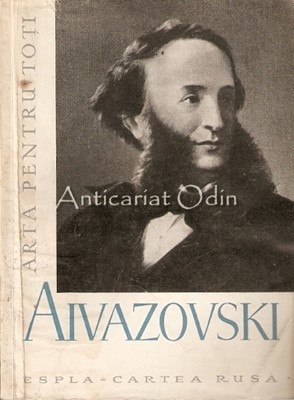 Aivazovski - N. Barsamov - Tiraj: 2650 Exemplare