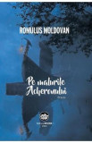 Pe malurile Acheronului - Romulus Moldovan, 2022