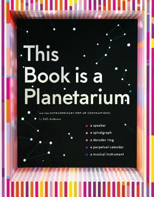 This Book Is a Planetarium: And Other Extraordinary Pop-Up Contraptions foto