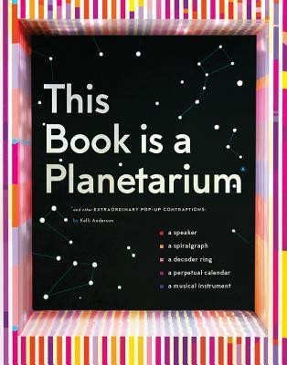 This Book Is a Planetarium: And Other Extraordinary Pop-Up Contraptions foto