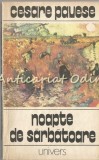 Noapte de Sarbatoare - Cesare Pavese, Editura Univers 1983, Roman, 446 pagini