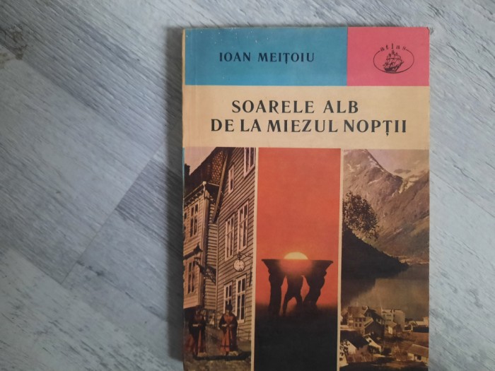 Soarele alb de la miezul noptii de Ioan Meitoiu