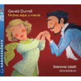 F&eacute;rjhez adjuk a mam&aacute;t - Hangosk&ouml;nyv - Gerald Durrell