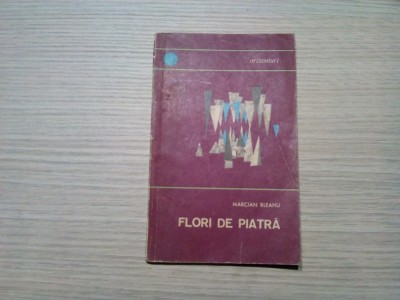 FLORI DE PIATRA - Marcian Bleahu (dedicatie-autograf) -1966, 99 p.+ harta foto