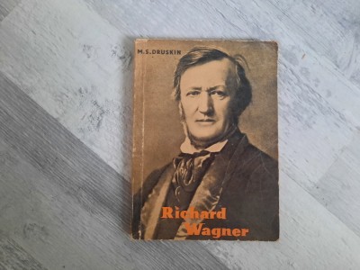 Richard Wagner de M.S.Druskin foto