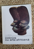 P. A. Mihailescu - Intalnire cu arta africana (1968)