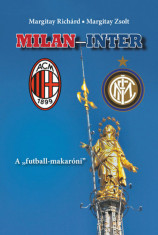 MILAN-INTER - A &amp;quot;futball-makaroni&amp;quot; foto