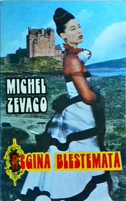 Michel Zevaco - Regina blestemata