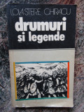 DRUMURI SI LEGENDE-LOLA STERE CHIRACU