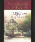 THE MANY LOVES OF MARRIAGE - THOMAS AND NANETTE KINKADE