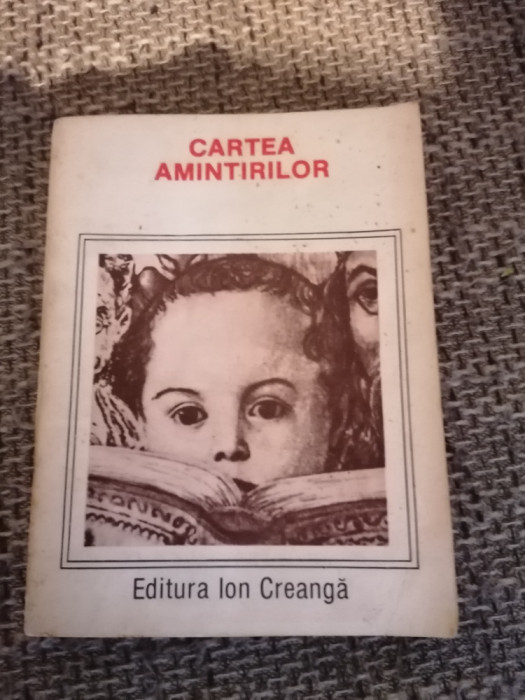 Cartea amintirilor , editie 1987