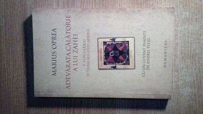 Marius Oprea -Adevarata calatorie a lui Zahei -V Voiculescu taina Rugului Aprins foto