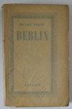 BERLIN par HENRY BIDOU , 1936 , PREZINTA SUBLINIERI *