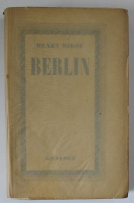 BERLIN par HENRY BIDOU , 1936 , PREZINTA SUBLINIERI * foto