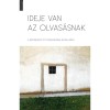 IDEJE VAN AZ OLVAS&Aacute;SNAK A reform&aacute;ci&oacute; &ouml;t &eacute;vsz&aacute;zad&aacute;nak novell&aacute;ib&oacute;l - B&ouml;lcsf&ouml;ldi Andr&aacute;s