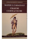 Mateiu I. Caragiale - Craii de Curtea-Veche (Editia: 2018)