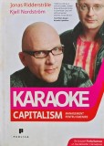 Karaoke capitalism - 2007 - Jonas Ridderstrale (T296)