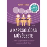 A kapcsol&oacute;d&aacute;s műv&eacute;szete - Henrik Fexeus