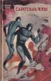 Carte Radu Nor Capitolul XXIII Thriller Suspans Actiune Romana Brosata 1965 5 13x20cm
