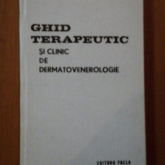 GHID TERAPEUTIC SI CLINIC DE DERMATOVENEROLOGIE de GHEORGHE I. COSTEA , Timisoara 1981