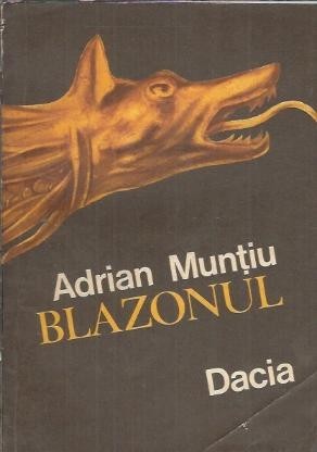 Blazonul - Adrian Muntiu
