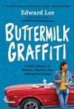 Buttermilk Graffiti: A Chef&#039;s Journey to Discover America&#039;s New Melting-Pot Cuisine, 2019