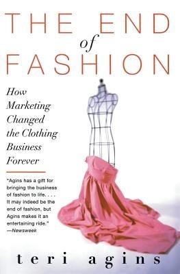 The End of Fashion: How Marketing Changed the Clothing Business Forever foto