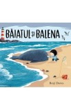 Baiatul si balena - Benji Davies