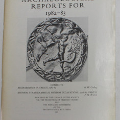 ARCHAEOLOGICAL REPORTS FOR 1982 - 83 , REVISTA , APARUTA 1983