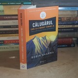 ROBIN SHARMA - CALUGARUL CARE SI-A VANDUT FERRARI-UL , 2025 ( EDITIE ANIVERSARA ) *