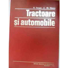 Tractoare Si Automobile - N. Tecusan Gh. Nitescu ,530878